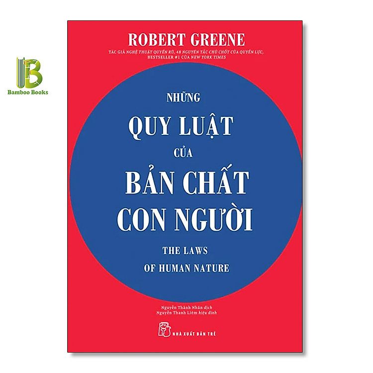 Sách - Những Quy Luật Của Bản Chất Con Người - Robert Greene - International Bestselling Author - NXB Trẻ