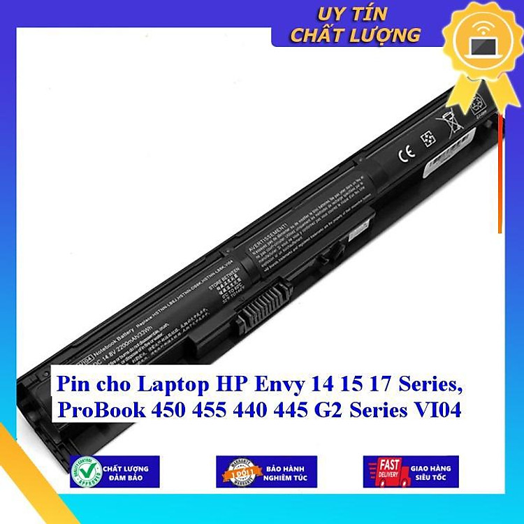 Pin cho Laptop HP Envy 14 15 17 Series ProBook 450 455 440 445 G2 Series VI04 - Hàng Nhập Khẩu MIBAT315