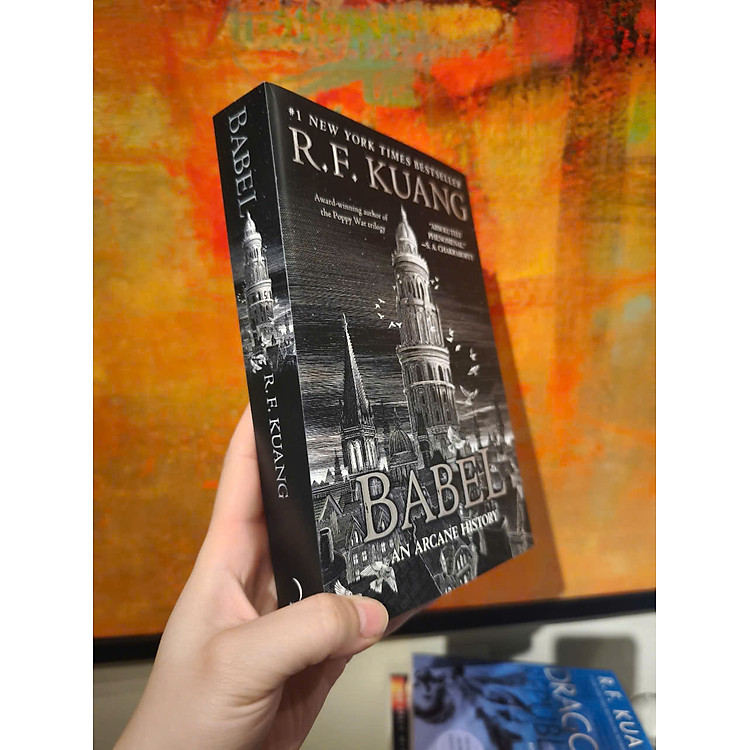 Babel: Or the Necessity of Violence - An Arcane History of the Oxford Translators’ Revolution - Ảnh 4