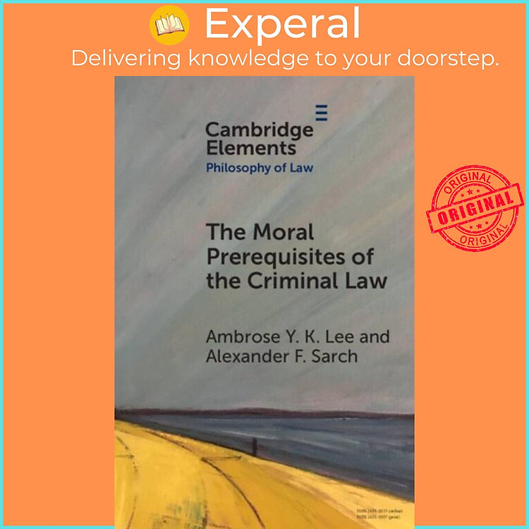 Sách - The Moral Prerequisites of the Criminal Law - Legal Moralism and the by Ambrose Y. K. Lee (UK edition, paperback)