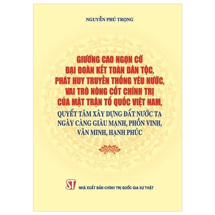 Giương Cao Ngọn Cờ Đại Đoàn Kết Toàn Dân Tộc