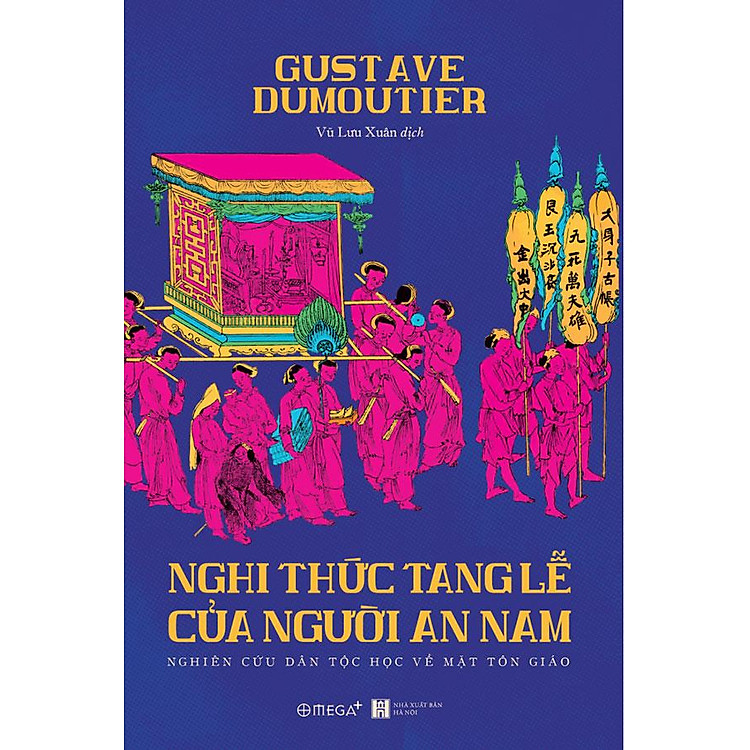 Nghi Thức Tang Lễ Của Người An Nam: Nghiên Cứu Dân Tộc Về Mặt Tôn Giáo