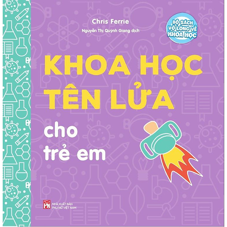 Vỡ Lòng Về Khoa Học - Khoa Học Tên Lửa Cho Trẻ Em - Ảnh 3