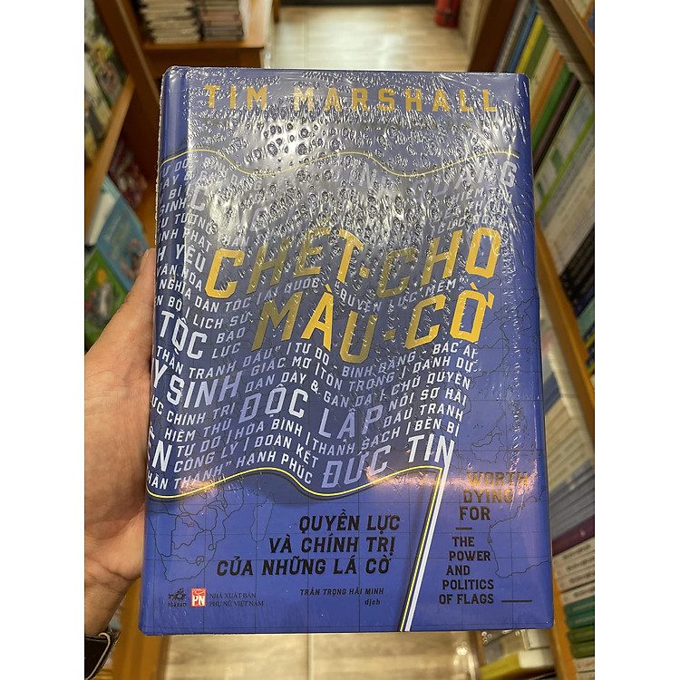 Chết Cho Màu Cờ - Quyền Lực Và Chính Trị Của Những Lá Cờ - Ảnh 3