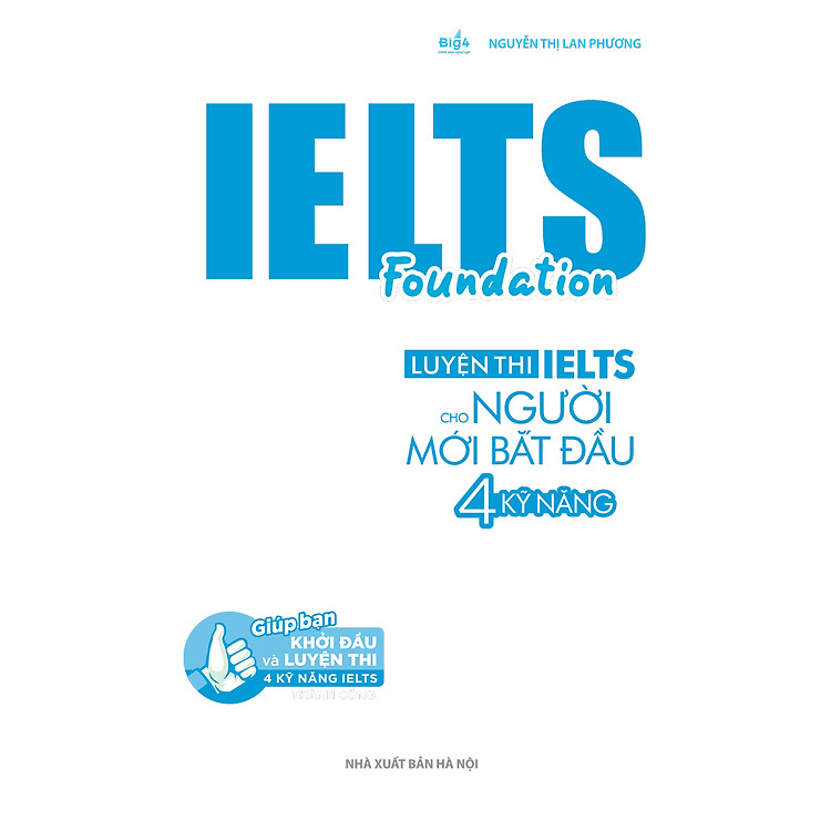 IELTS Foundation - Luyện Thi IELTS Cho Người Mới Bắt Đầu 4 Kỹ Năng - Ảnh 2