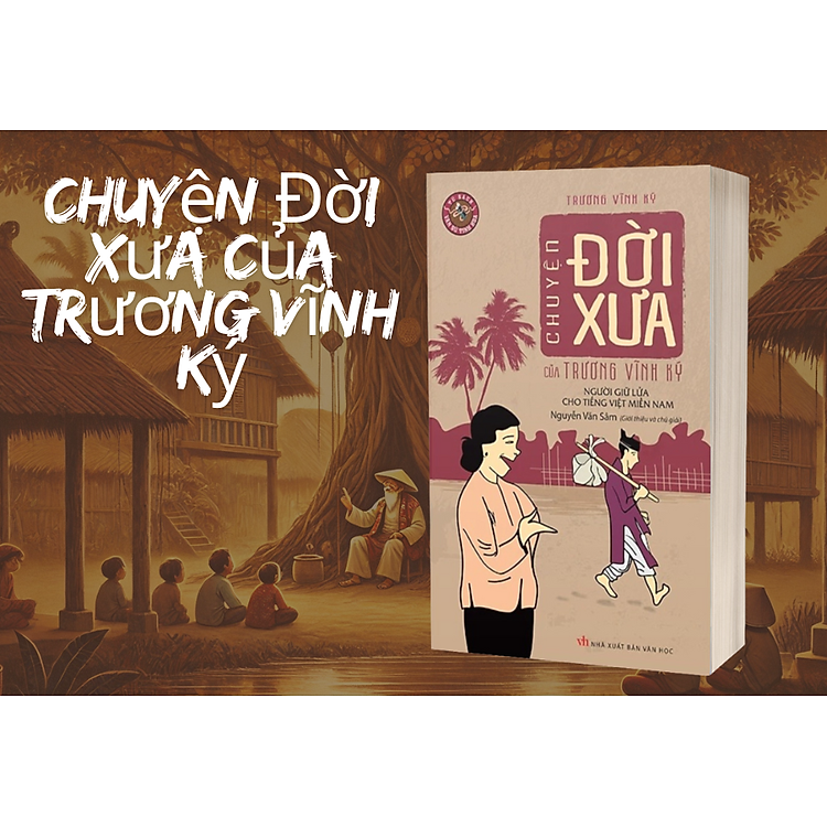 Chuyện Đời Xưa của Trương Vĩnh Ký