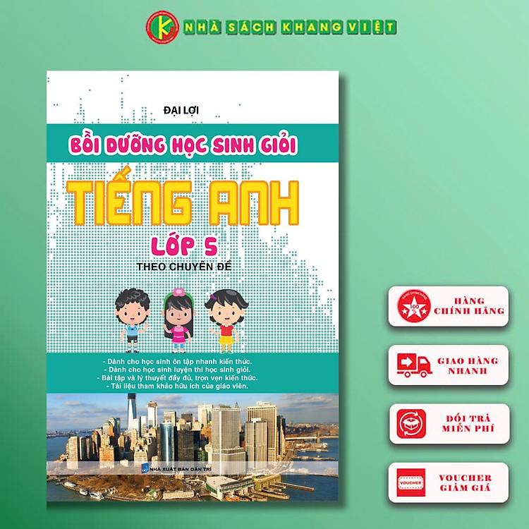Bồi Dưỡng Học Sinh Giỏi Tiếng Anh Lớp 5 (Theo Chuyên Đề)