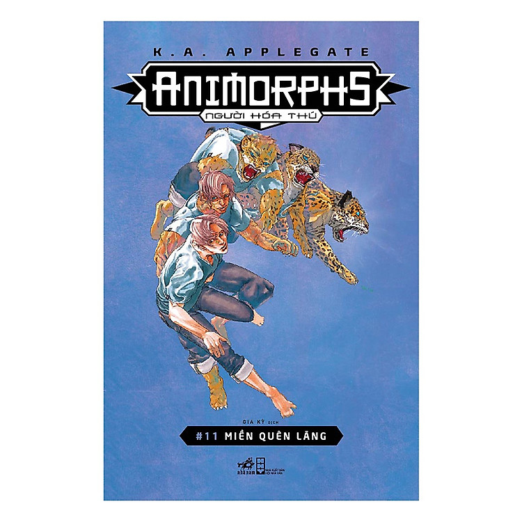 Cuốn sách thể loại sci-fi vô cùng thành công và nổi tiếng của tác giả K.A.Applegate: Animorphs - Người hóa thú - Tập 11: Miền quên lãng)