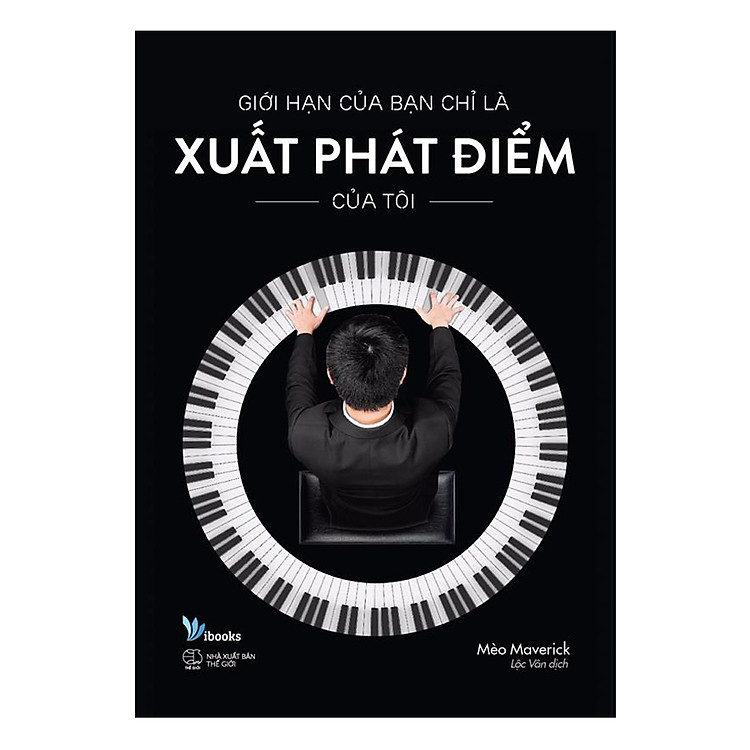 Sách Giới Hạn Của Bạn Chỉ Là Xuất Phát Điểm Của Tôi