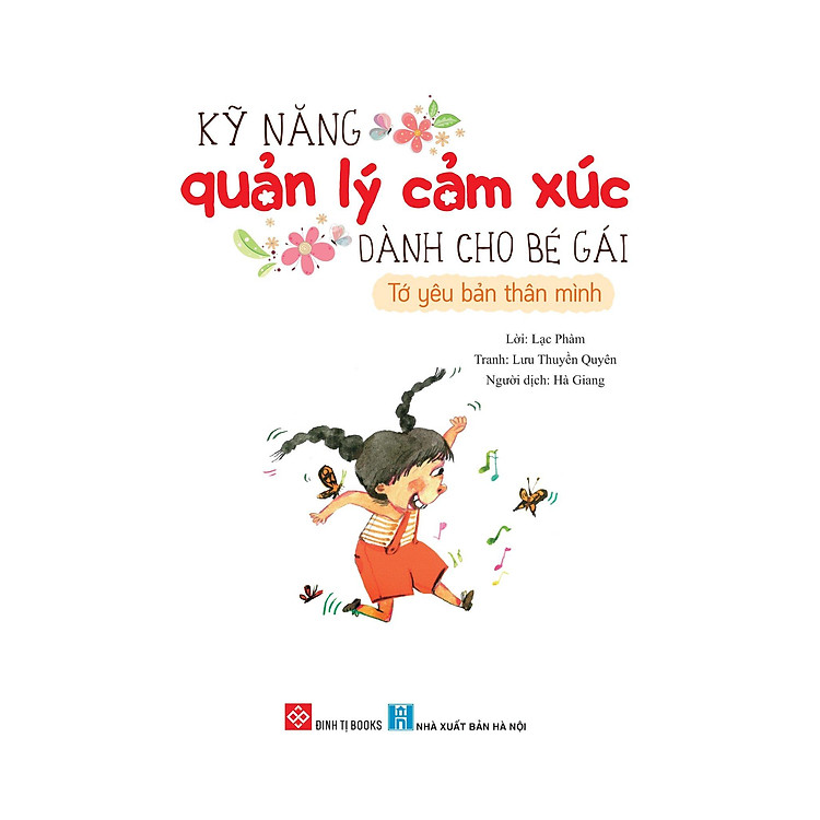 Kỹ Năng Quản Lý Cảm Xúc Dành Cho Bé Gái – Tớ Yêu Bản Thân Mình - Ảnh 6