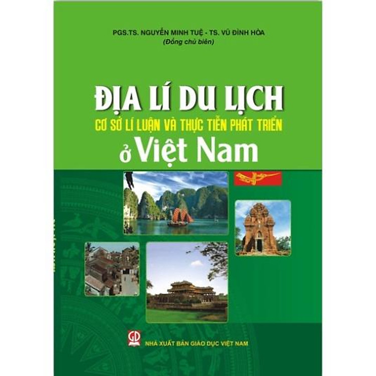 Sách - Địa lý du lịch Cơ sở lí luận và thực tiễn phát triển ở Việt Nam (DN)