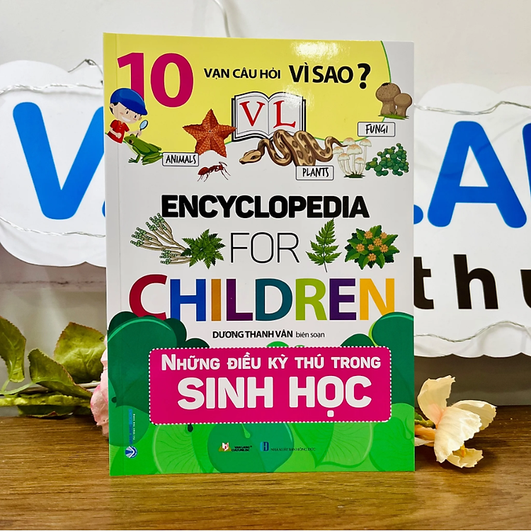 10 Vạn Câu Hỏi Vì Sao - Những Điều Kỳ Thú Trong Sinh Học - Ảnh 3