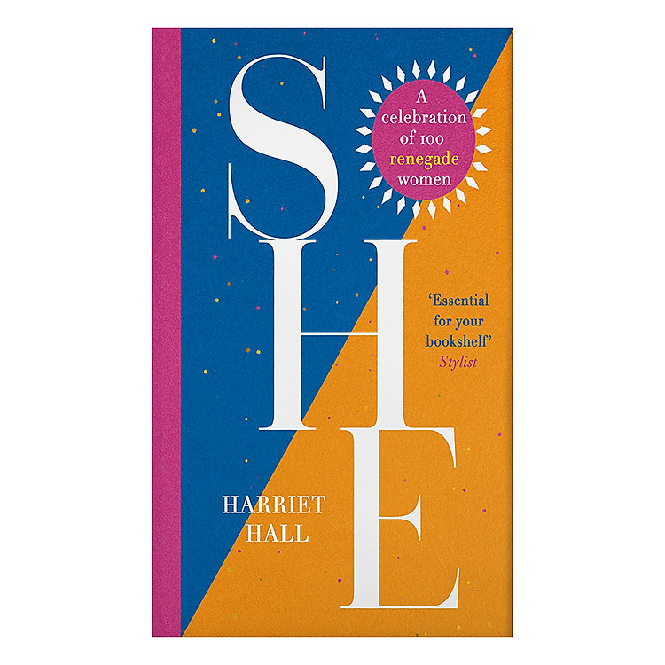Sách She: A Celebration of Renegade Women