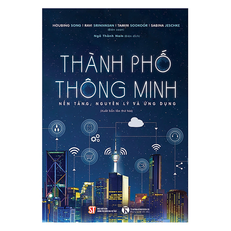 Thành Phố Thông Minh – Nền Tảng, Nguyên Lý Và Ứng Dụng