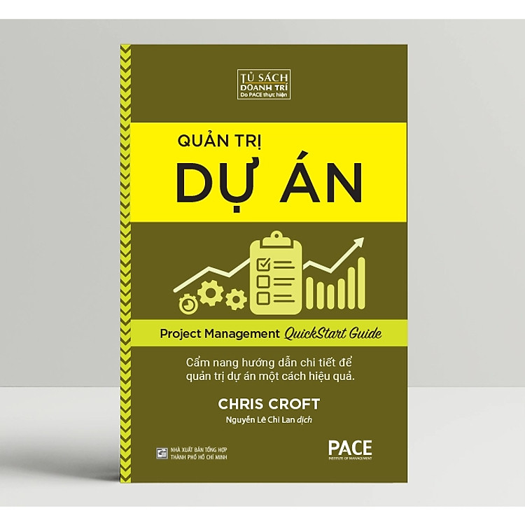 Quản Trị Dự Án (Project Management QuickStart Guide) - Ảnh 3
