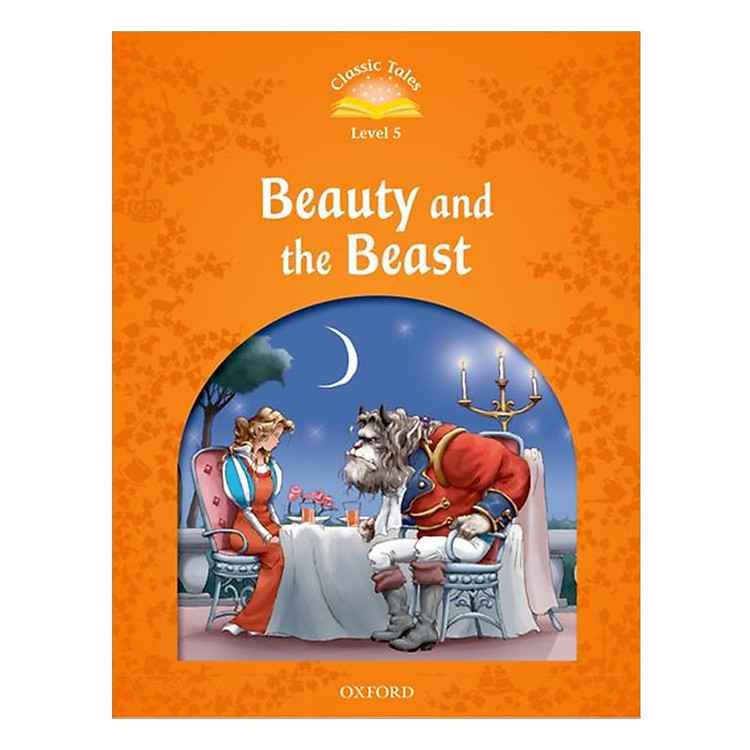 Sách Classic Tales (2 Ed.) 5: Beauty and the Beast