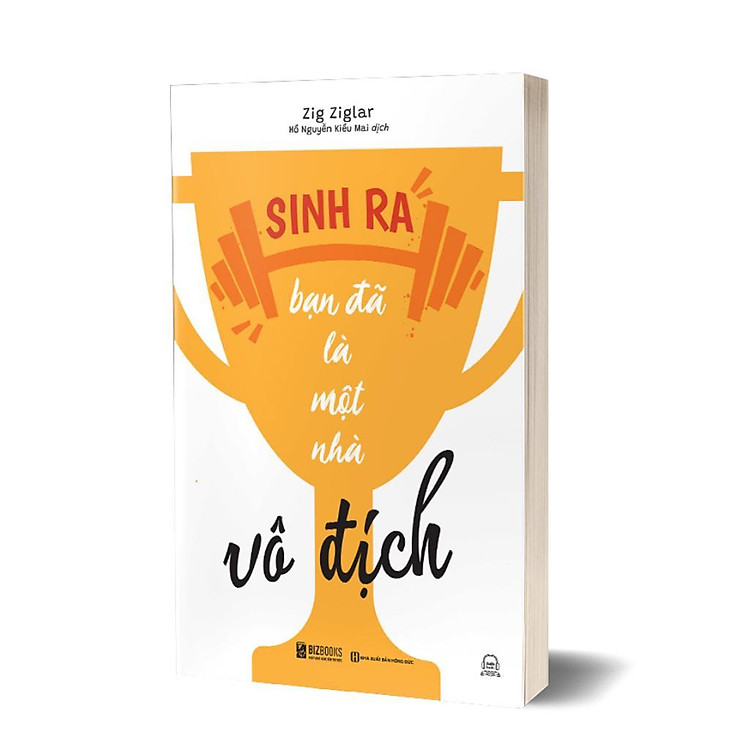 Sinh Ra Bạn Đã Là Nhà Vô Địch - Ảnh 2