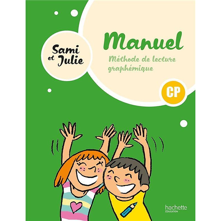 Sách thiếu nhi tiếng Pháp - Sami Et Julie - Methode De Lecture Cp - Livre Eleve - Ed. 2024