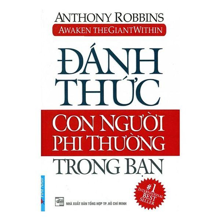 Đánh Thức Con Người Phi Thường Trong Bạn (Tái Bản 2020)