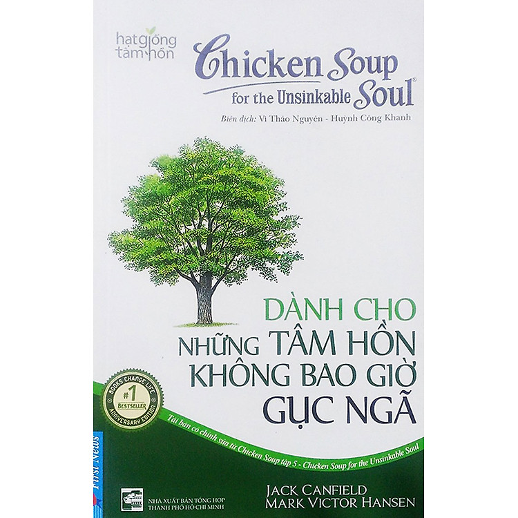 Hạt Giống Tâm Hồn - Chicken Soup For The Soul - Dành Cho Những Tâm Hồn Không Bao Giờ Gục Ngã _FN