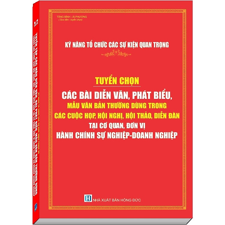 Kỹ Năng Tổ Chức Sự Kiện và Tuyển Chọn Các Bài Diễn Văn, Bài Phát Biểu, Mẫu Văn Bản Thường Dùng