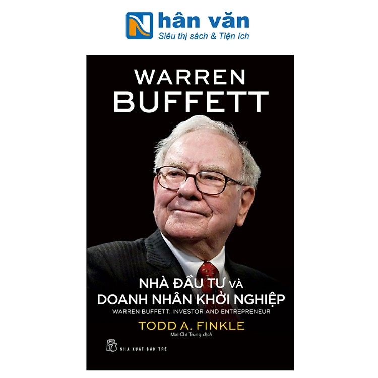 Warren Buffett – Nhà Đầu Tư Và Doanh Nhân Khởi Nghiệp