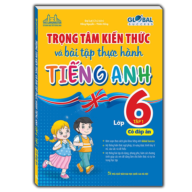 Sách GLOBAL SUCCESS - Trọng tâm kiến thức và bài tập thực hành tiếng anh lớp 6 tập 1 (có đáp án)