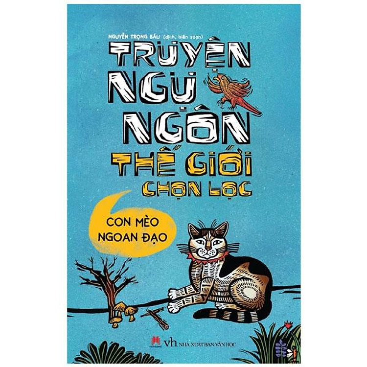 Truyện Ngụ Ngôn Thế Giới Chọn Lọc – Con Mèo Ngoan Đạo