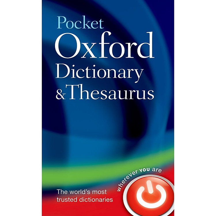Từ điển tiếng Anh – Pocket Oxford Dictionary and Thesaurus