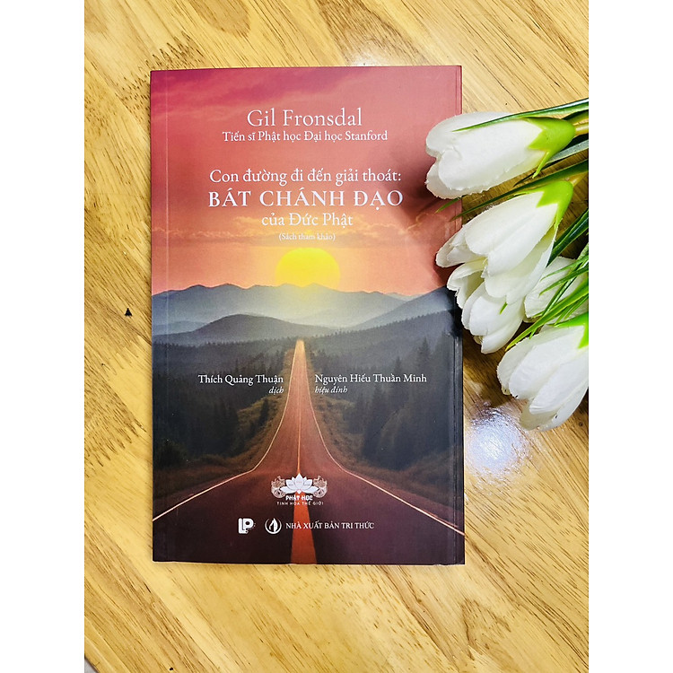 Bát Chánh Đạo Của Đạo Phật – Con Đường Đi Đến Giải Thoát