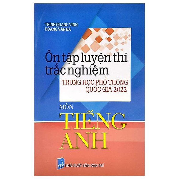 Ôn Tập Luyện Thi Tốt Nghiệp THPT Quốc Gia 2022 – Môn Tiếng Anh