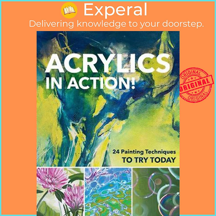 Sách - Acrylics in Action! : 24 Painting Techniques to Try by Gabriele Malberg, Sylwia Mesch, Monika Reiter, Christin Stapff, Martin Thomas & Sylvia Homberg (US edition, paperback)
