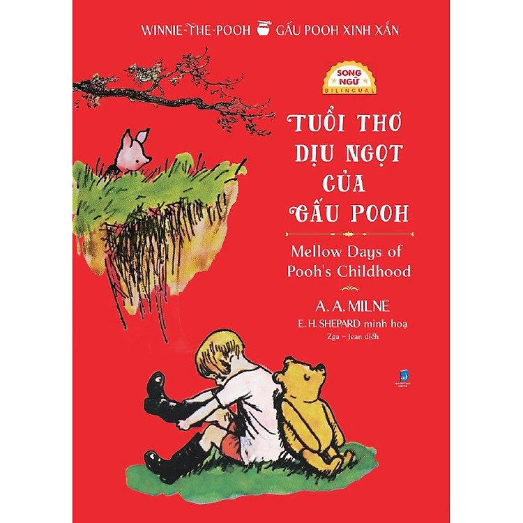 Winnie The Pooh: Gấu Pooh Xinh Xắn - Mellow Days Of Pooh's Childhood - Tuổi Thơ Dịu Ngọt Của Gấu Pooh (Song Ngữ)