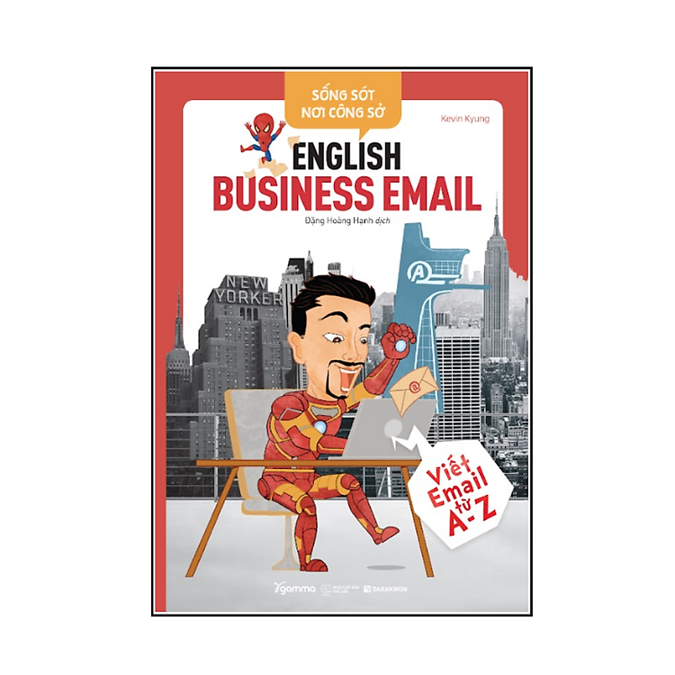 Sống Sót Nơi Công Sở – English Business E-mail (Viết E-mail Từ A-Z)