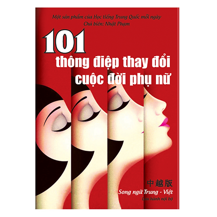 Sách 101 Thông Điệp Thay Đổi Cuộc Đời Phụ Nữ (Song Ngữ Trung Việt Có Phiên Âm)