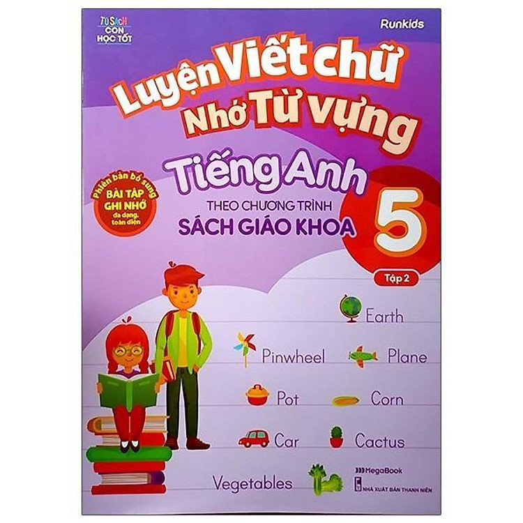 Luyện Viết Chữ Nhớ Từ Vựng Tiếng Anh Theo Chương Trình Sách Giáo Khoa Lớp 5 – Tập 2