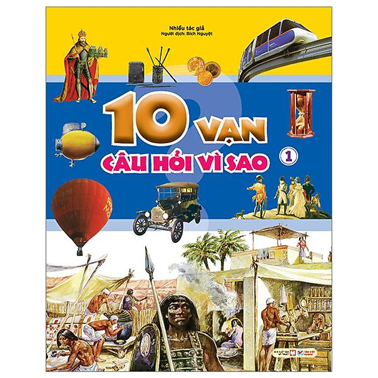 10 Vạn Câu Hỏi Vì Sao – Tập 1