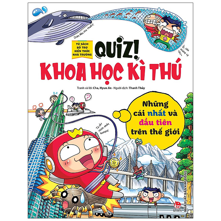 Quiz! Khoa Học Kỳ Thú: Những Cái Nhất Và Đầu Tiên Trên Thế Giới