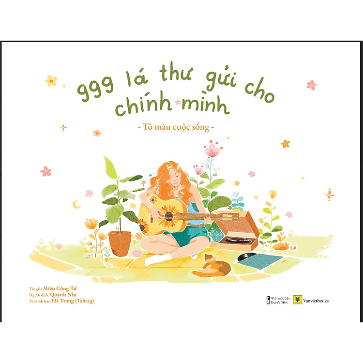 999 Lá Thư Gửi Cho Chính Mình – Tô Màu Cuộc Sống