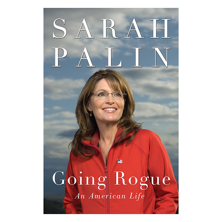 Sách Going Rogue: An American Life