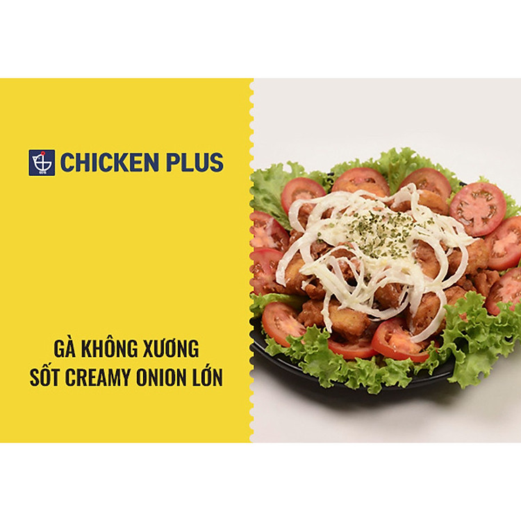 Chicken Plus - Gà Không Xương Sốt Creamy Onion Lớn