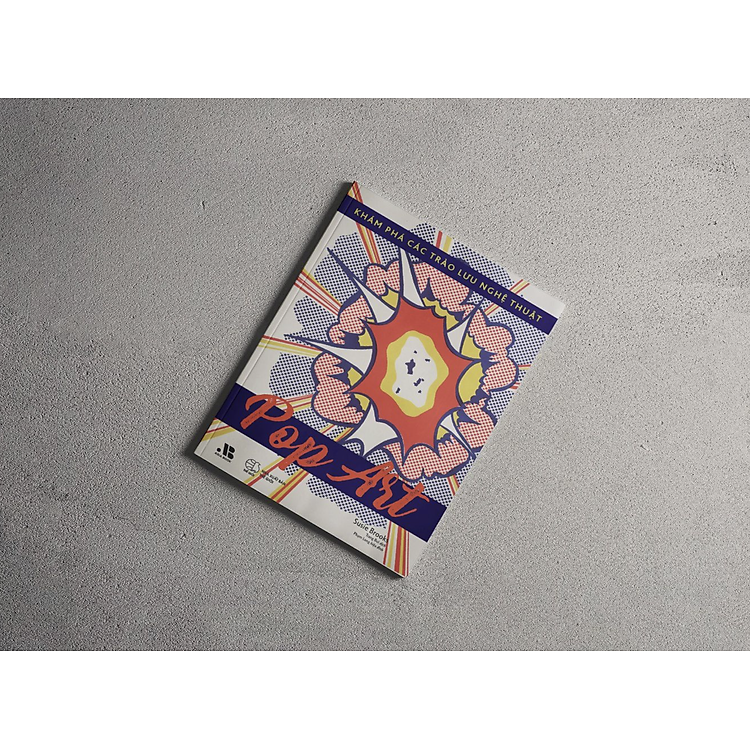 Khám Phá Các Trào Lưu Nghệ Thuật – Pop Art