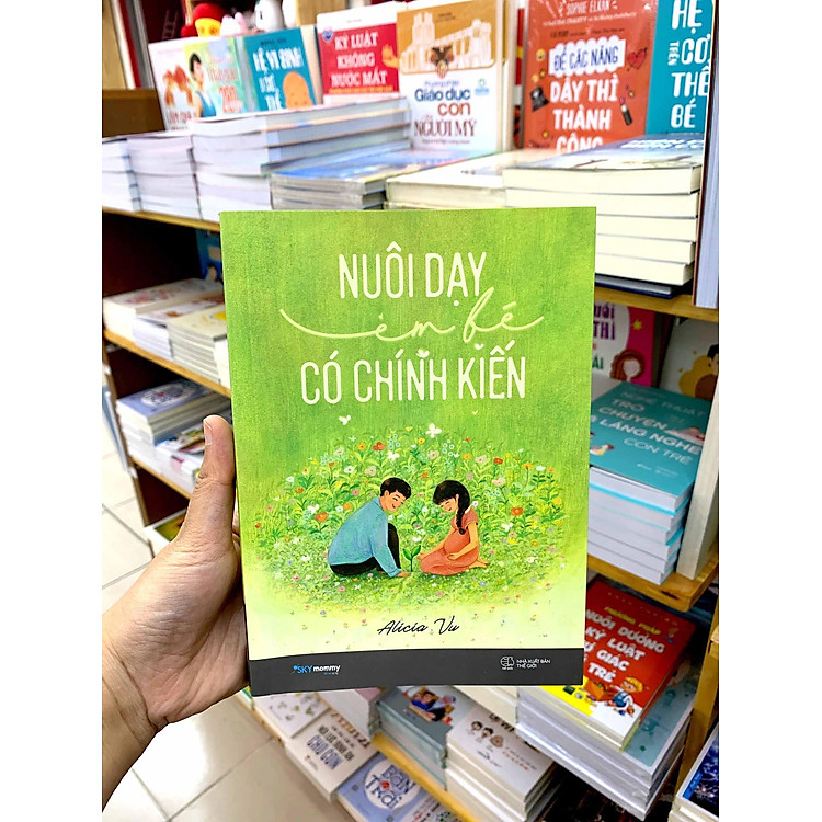 Nuôi Dạy Em Bé Có Chính Kiến - Ảnh 6