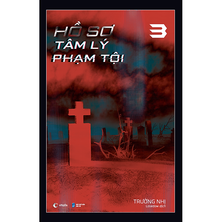 HỒ SƠ TÂM LÝ PHẠM TỘI – TẬP 3