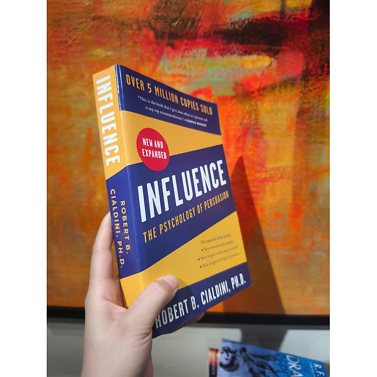 Influence, New and Expanded: The Psychology of Persuasion - Ảnh 4