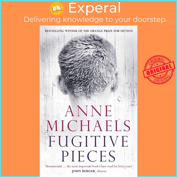 Sách - Fugitive Pieces by Anne Michaels (UK edition, paperback)