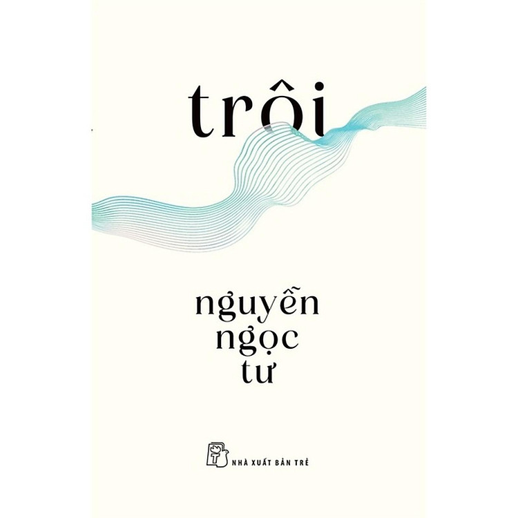 Nguyễn Ngọc Tư – Trôi