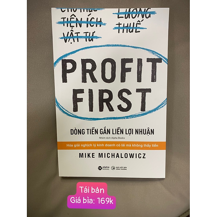 DÒNG TIỀN GẮN LIỀN LỢI NHUẬN (Profit First) - Ảnh 3