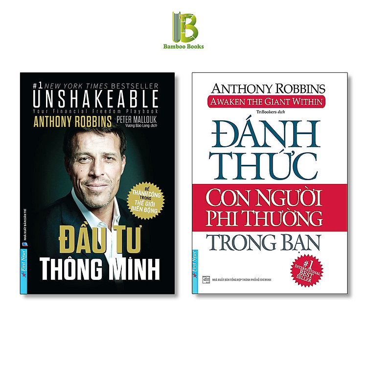 Combo 2 Tác Phẩm Của Anthony Robbins: Đầu Tư Thông Minh + Đánh Thức Con Người Phi Thường Trong Bạn - Top 1 The International Bestseller - First News