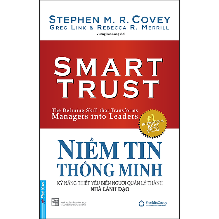 Niềm Tin Thông Minh – Kỹ Năng Thiết Yếu Biến Người Quản Lý Thành Nhà Lãnh Đạo